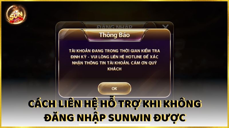 Cach Lien He Ho Tro Khi Khong Dang Nhap Sunwin 