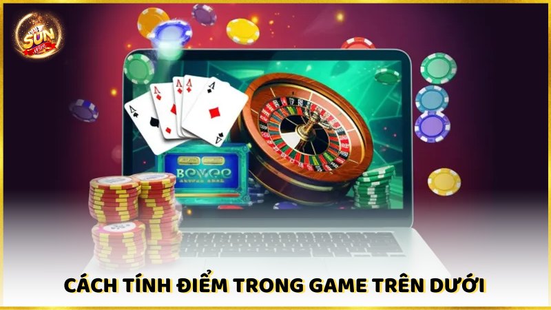 Cach Tinh Diem Trong Game Tren Duoi