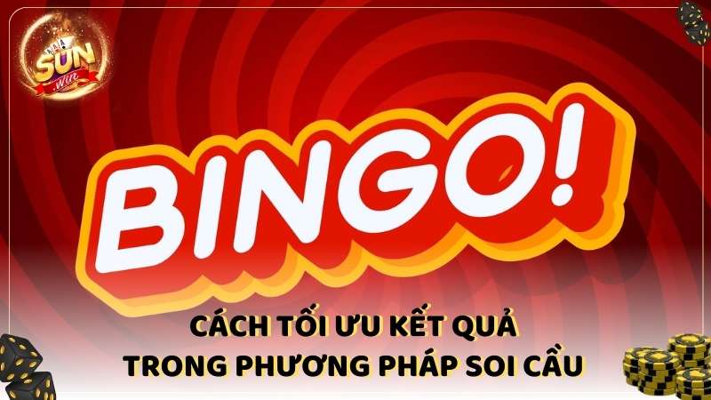 Cach Toi Uu Ket Qua Trong Phuong Phap Soi Cau