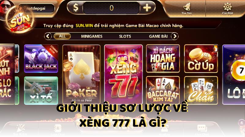 Gioi Thieu So Luoc Ve Xeng 777 