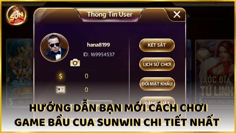 Huong Dan Ban Moi Cach Choi Game Bau Cua Sunwin Chi Tiet Nhat (1)